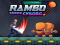 Jwèt Rambo super Cyborg