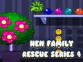 Jwèt Hen Family Rescue Series 4