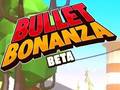 Jwèt Bullet Bonanza