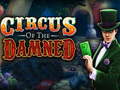 Jwèt Circus of the damned