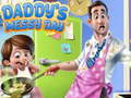 Jwèt Daddy's Messy Day