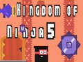 Jwèt Kingdom of Ninja 5