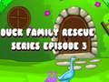 Jwèt Duck Family Rescue Series Episode 3
