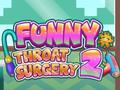 Jwèt Funny Throat Surgery 2