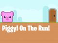 Jwèt Piggy On The Run