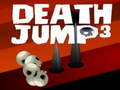 Jwèt Death Jump 3