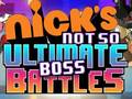 Jwèt Nick's Not so Ultimate Boss Battles