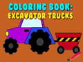 Jwèt Coloring Book: Excavator Trucks