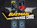 Jwèt Batman Multiverse card