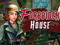 Jwèt Forbidden house