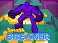 Jwèt Smash Breaker