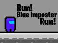 Jwèt Run! Blue Imposter Run!