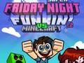 Jwèt Super Friday Night Funkin Vs Minecraft