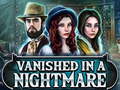 Jwèt Vanished in a nightmare