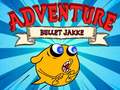 Jwèt Bullet Jakke Adventure