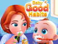Jwèt Baby Good Habits