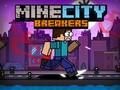 Jwèt MineCity Breakers