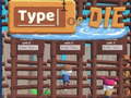 Jwèt Type or Die