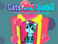 Jwèt Cats are Liquid!