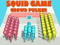 Jwèt Squid Game Crowd Pusher