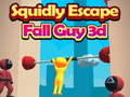 Jwèt Squidly Escape Fall Guy 3D