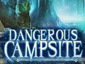 Jwèt Dangerous Campsite