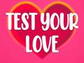 Jwèt Test Your Love