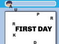 Jwèt First Day