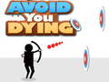 Jwèt Avoid You Dying