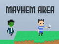 Jwèt Mayhem Area