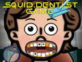 Jwèt Squid Dentist Game