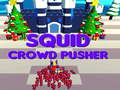 Jwèt Squid Crowd Pusher