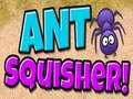 Jwèt Ant Squisher