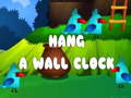 Jwèt Hang a Wall Clock