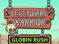 Jwèt Legendary Warrior Globlin Rush