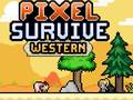 Jwèt Pixel Survive Western