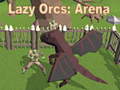 Jwèt Lazy Orcs: Arena