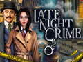 Jwèt Late Night Crime