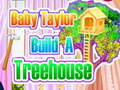 Jwèt Baby Taylor Builds A Treehouse