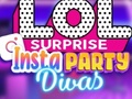 Jwèt LOL Surprise Insta Party Divas