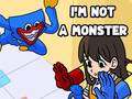Jwèt I'm Not A Monster
