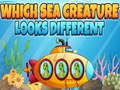 Jwèt Which Sea Creature Looks Different