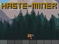 Jwèt Haste-Miner