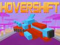 Jwèt Hover Shift