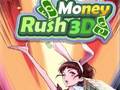 Jwèt Money Rush 3D
