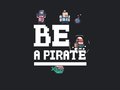 Jwèt Be a pirate