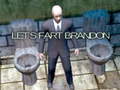 Jwèt Let's Fart Brandon