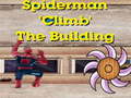 Jwèt Spiderman Climb Building