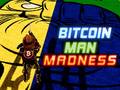 Jwèt Bitcoin Man Madness