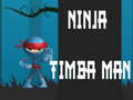 Jwèt Ninja Timba Man